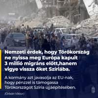 Nemzeti érdek, hogy Törökország ne nyissa meg kapuit 3 millió migráns előtt, hanem v…