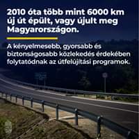 2010 óta több mint 6000 km új út épült, vagy újult meg Magyarországon. A kényelmeseb…