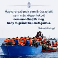 Magyarországnak sem Brüsszelből, sem más központokból nem mondhatják meg, hány migrá…