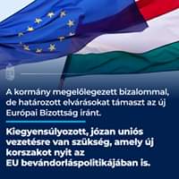 A kormány megelőlegezett bizalommal, de határozott elvárásokat támaszt az új Európai…