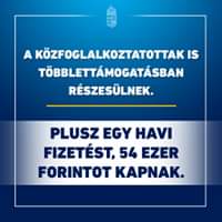 A közfoglalkoztatottak is többlettámogatásban részesülnek. Plusz egy havi fizetést, …