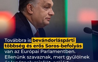 A bevándorláspárti többség azért szavaz ellenünk az Európai Parlamentben, mert mi ne…