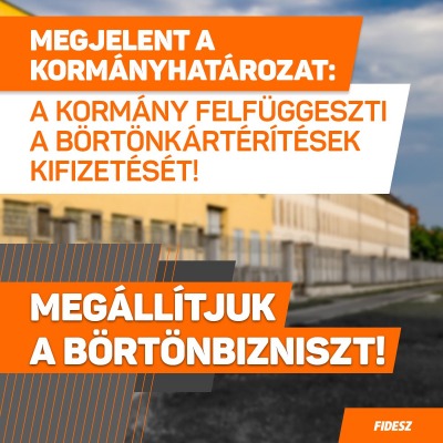 Megjelent a hivatalos kormányhatározat a börtönkártérítések kifizetésének felfüggesz…