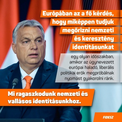 Európában az a fő kérdés, hogy miképpen tudjuk megőrizni nemzeti és keresztény ident…