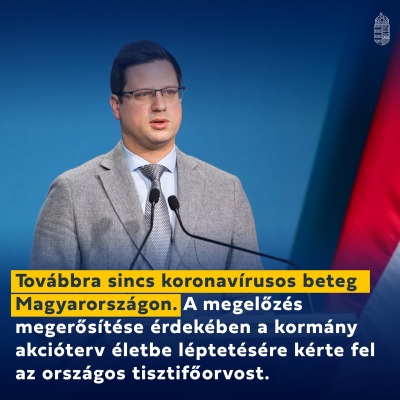 Továbbra sincs koronavírusos beteg Magyarországon. A megelőzés megerősítése érdekébe…