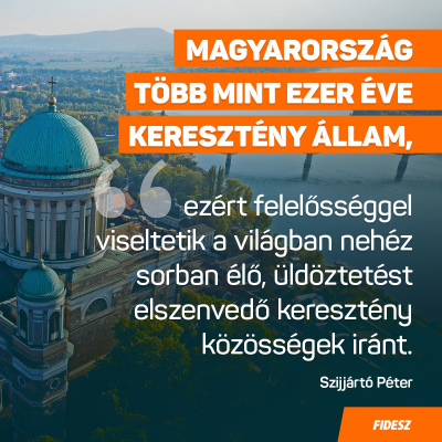 Magyarország több mint ezer éve keresztény állam, ezért felelősséggel viseltetik a v…